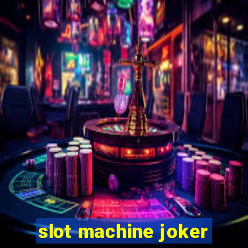 slot machine joker