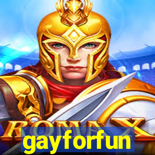 gayforfun