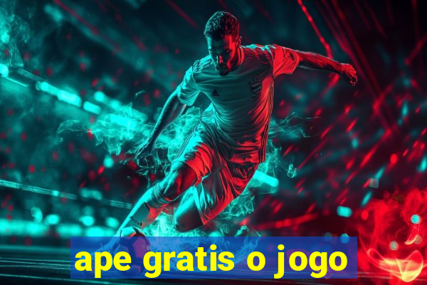 ape gratis o jogo