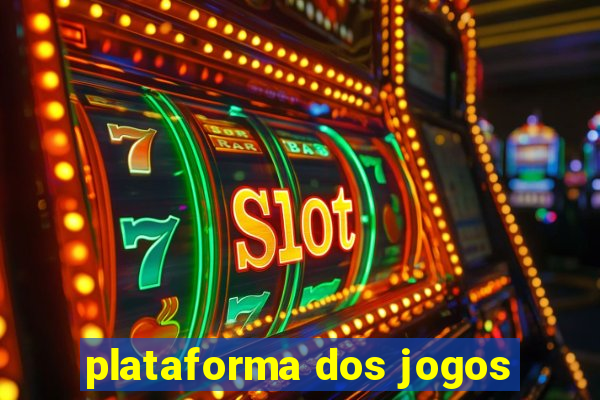 plataforma dos jogos