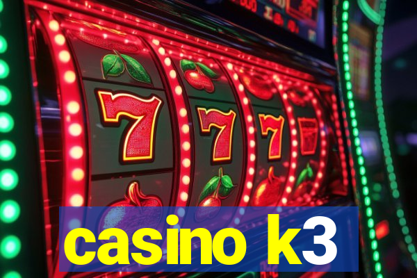 casino k3