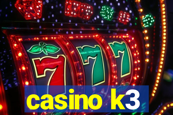 casino k3