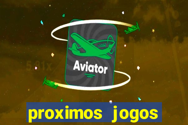 proximos jogos brasileirao serie a