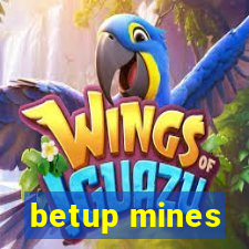 betup mines