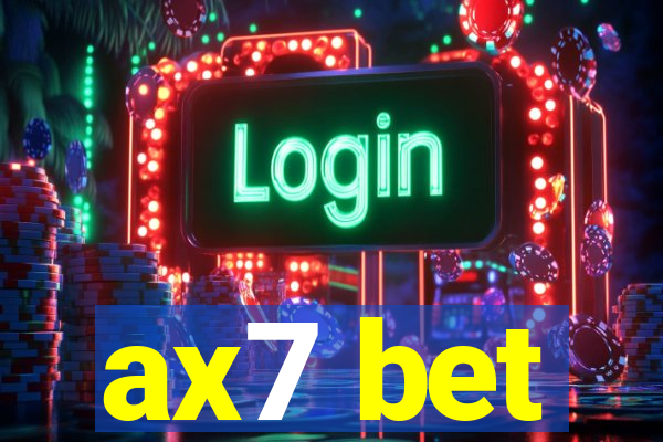 ax7 bet