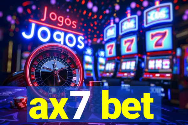 ax7 bet