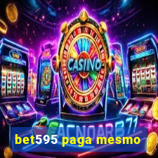 bet595 paga mesmo