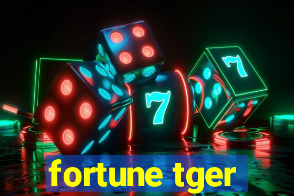 fortune tger