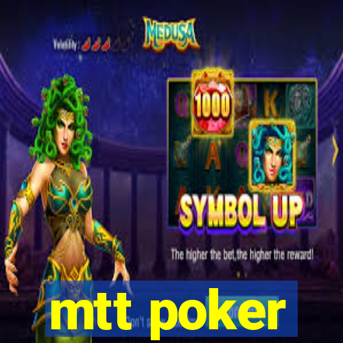 mtt poker