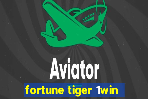 fortune tiger 1win