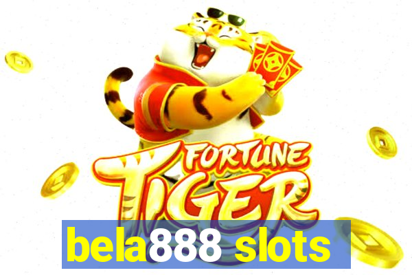 bela888 slots