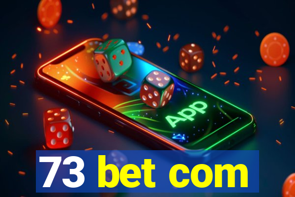 73 bet com