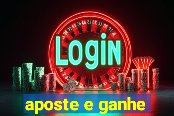 aposte e ganhe