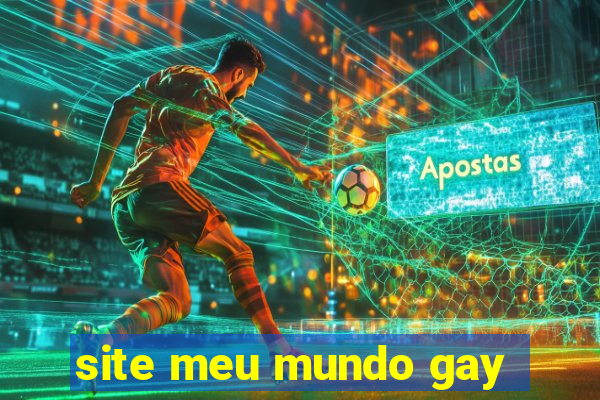 site meu mundo gay