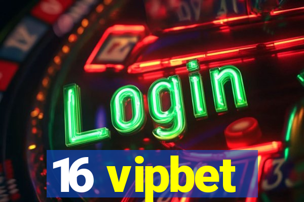 16 vipbet