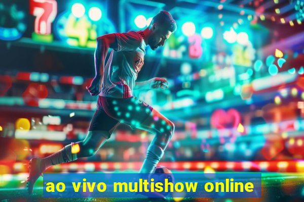 ao vivo multishow online