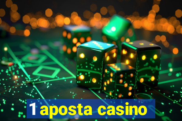 1 aposta casino