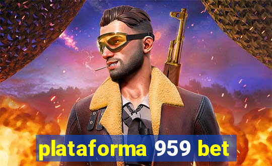 plataforma 959 bet