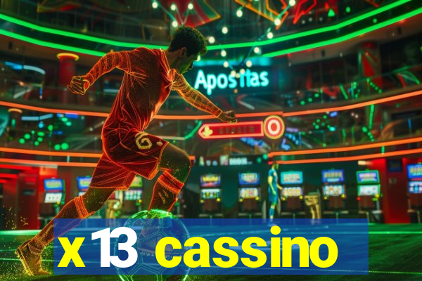 x13 cassino