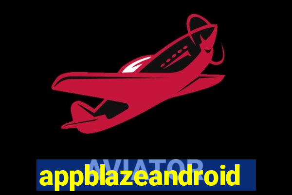 appblazeandroid