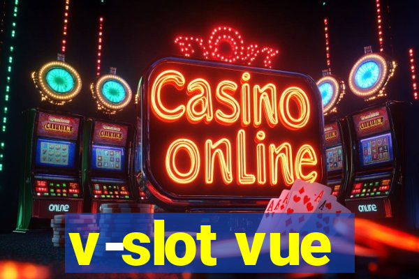 v-slot vue