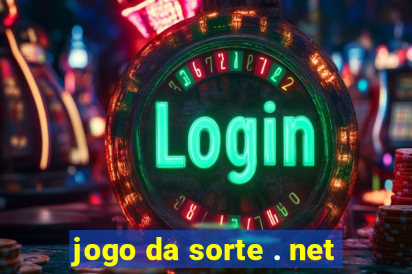 jogo da sorte . net