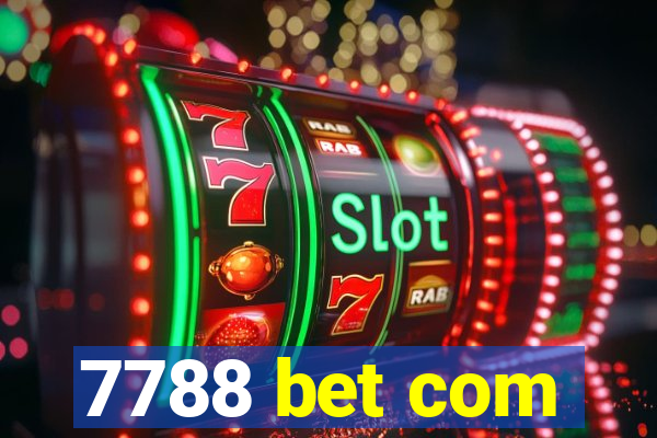 7788 bet com