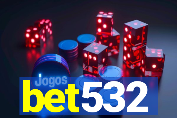 bet532