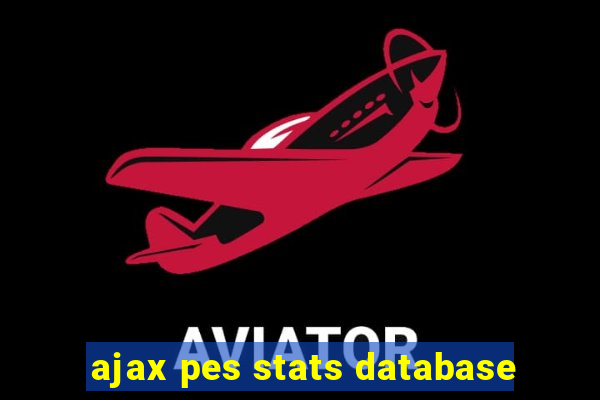 ajax pes stats database