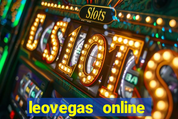 leovegas online casino login