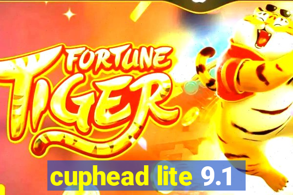 cuphead lite 9.1