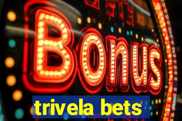 trivela bets