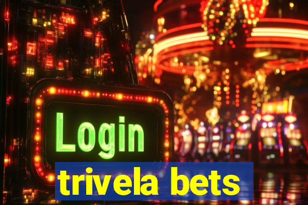 trivela bets