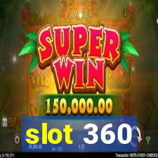 slot 360