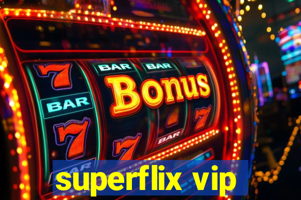 superflix vip