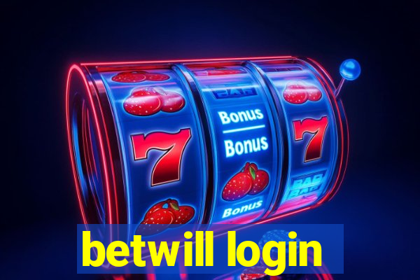 betwill login