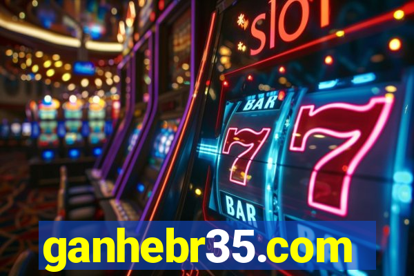 ganhebr35.com