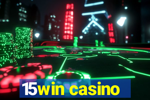 15win casino