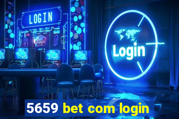 5659 bet com login