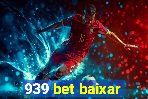 939 bet baixar