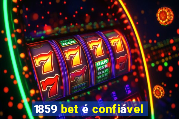 1859 bet é confiável