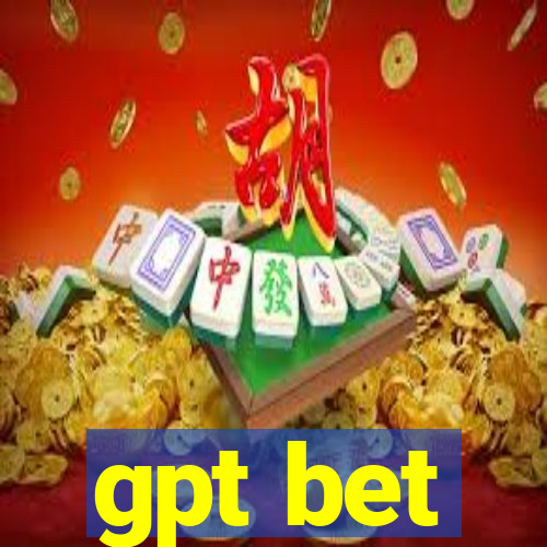 gpt bet