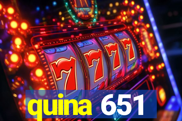 quina 651