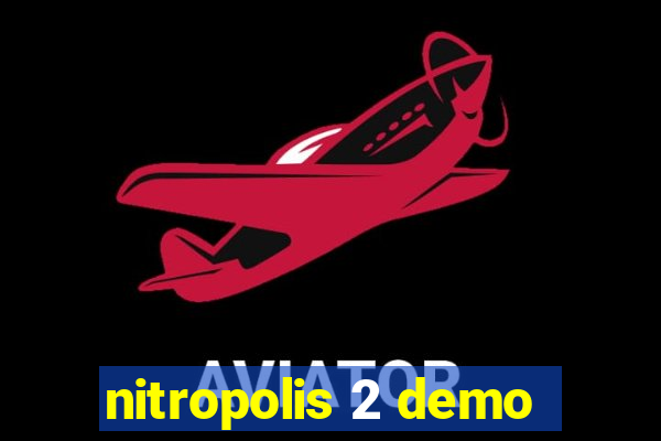 nitropolis 2 demo