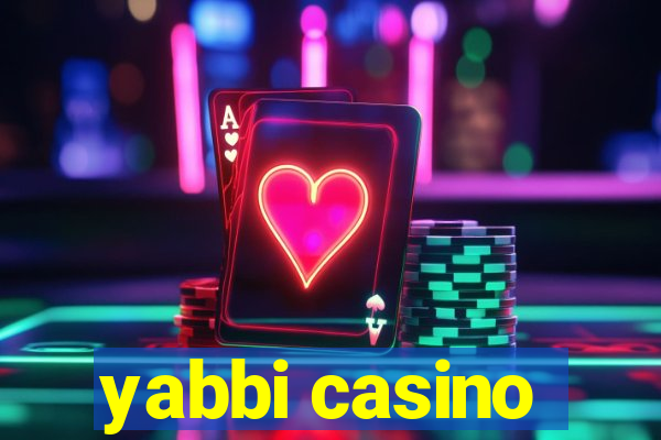 yabbi casino