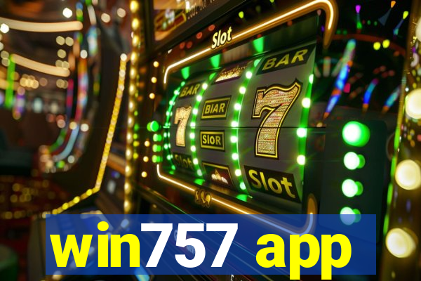 win757 app