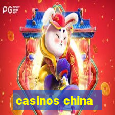 casinos china