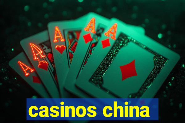 casinos china