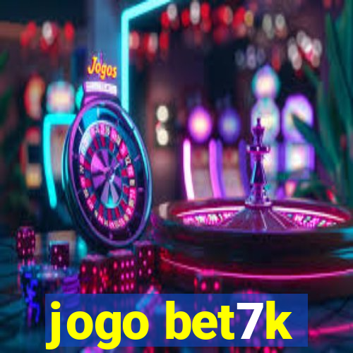 jogo bet7k