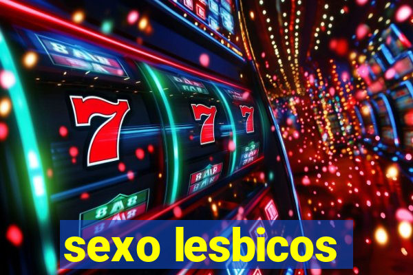 sexo lesbicos